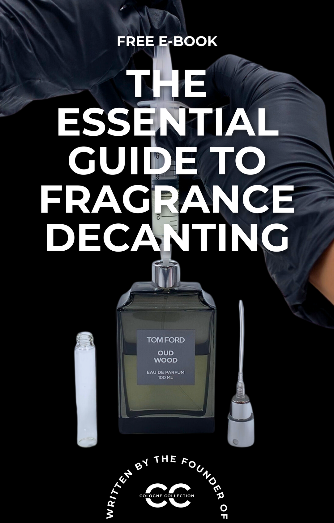 The Essential Guide to Fragrance Decanting (Free E-Book)